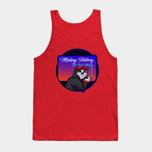 Making History, HisStory Making Podcast Tank Top